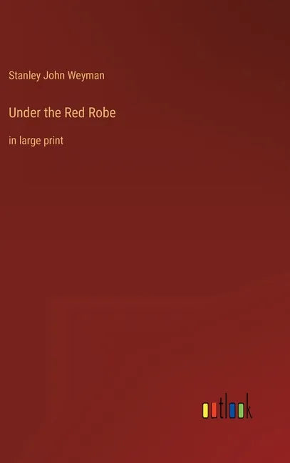 Under the Red Robe: in large print - Hardcover