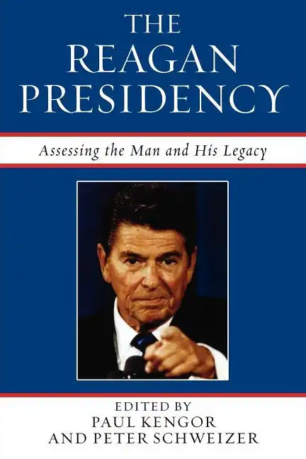 The Reagan Presidency: Assessing the Man and His Legacy - Paperback