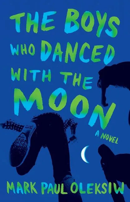 The Boys Who Danced With The Moon - Paperback