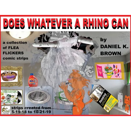 Does Whatever A Rhino Can: a collection of FLEA FLICKERS comic strips - Paperback