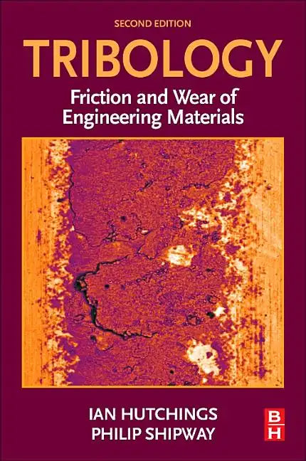 Tribology: Friction and Wear of Engineering Materials - Paperback