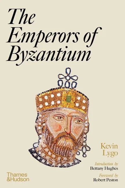 The Emperors of Byzantium - Hardcover