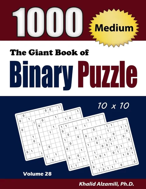The Giant Book of Binary Puzzle: 1000 Medium (10x10) Puzzles - Paperback