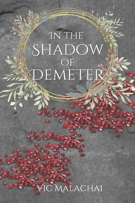 In the Shadow of Demeter - Paperback