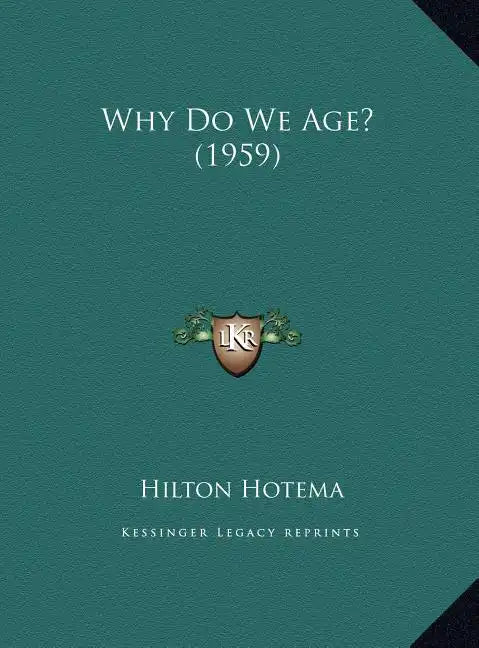 Why Do We Age? (1959) - Hardcover