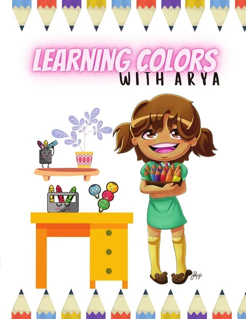Learning Colors With Arya: The Arya Series - Paperback