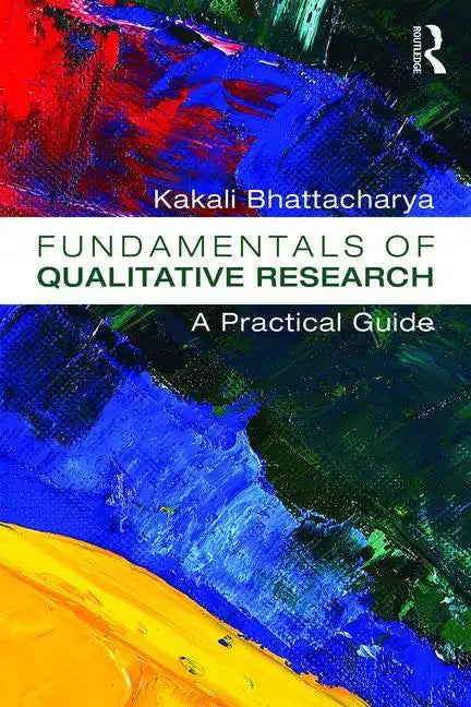 Fundamentals of Qualitative Research: A Practical Guide - Paperback