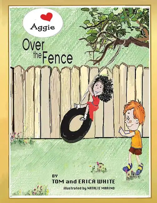 Aggie Over The Fence - Paperback