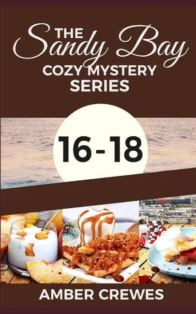 The Sandy Bay Cozy Mystery Series: 16-18 - Paperback