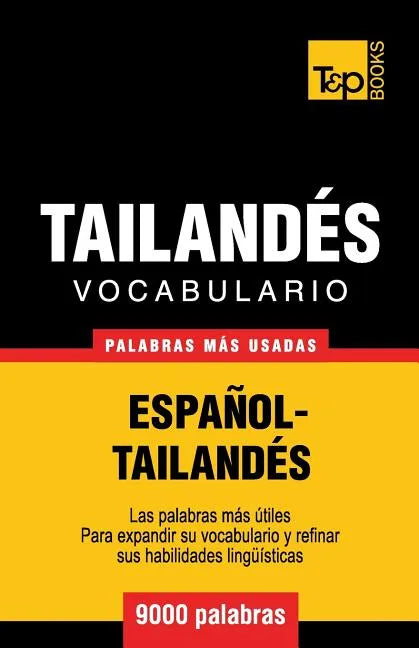 Vocabulario Español-Tailandés - 9000 palabras más usadas - Paperback