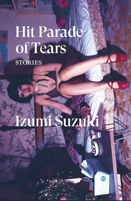 Hit Parade of Tears: Stories - Paperback