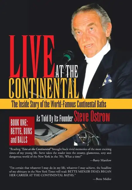 Live at the Continental: The Inside Story of the World-Famous Continental Baths - Hardcover