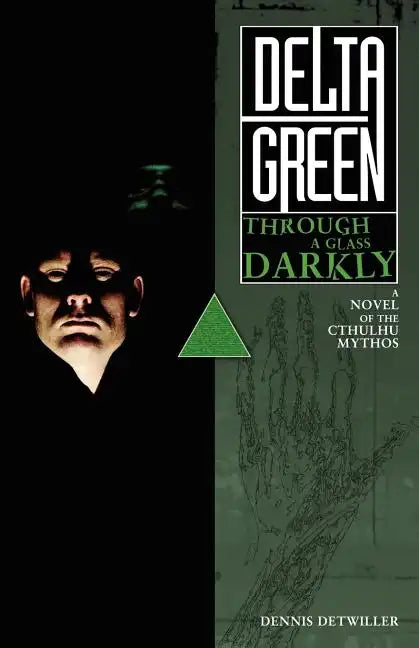 Delta Green: Through a Glass, Darkly - Paperback