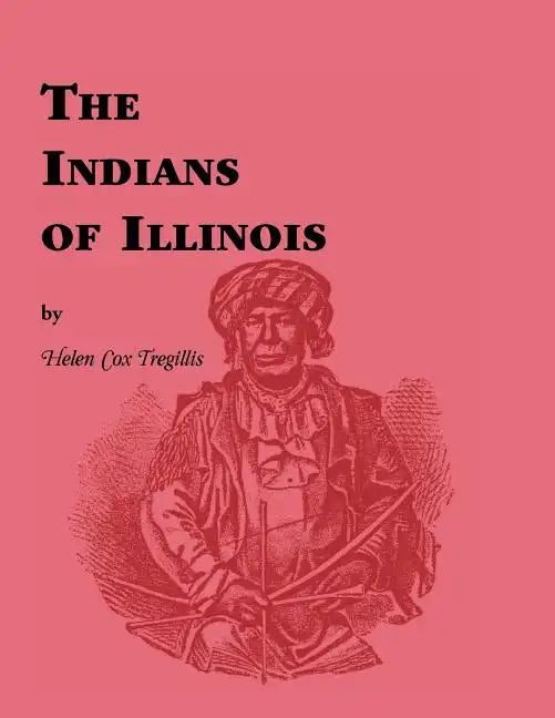 Indians of Illinois - Paperback