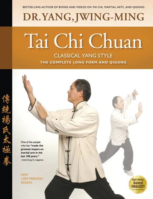Tai Chi Chuan Classical Yang Style: The Complete Form Qigong - Hardcover