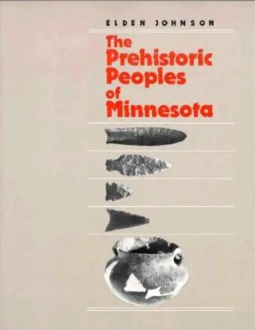 Prehistoric People's of Minnesota - Paperback