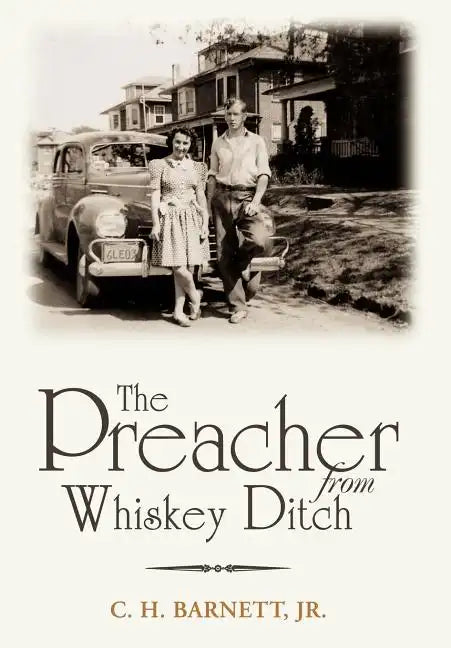 The Preacher from Whiskey Ditch - Hardcover