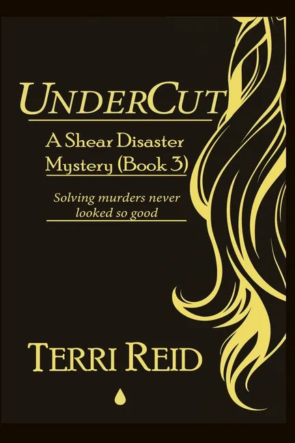 UnderCut - A Shear Disaster Mystery (Book Three) - Paperback