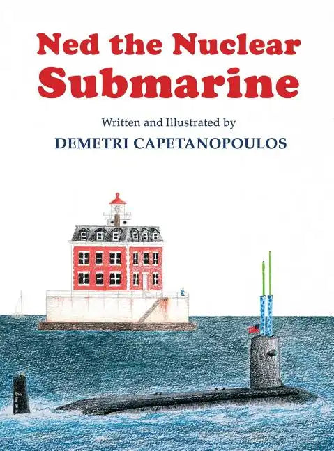 Ned The Nuclear Submarine - Hardcover