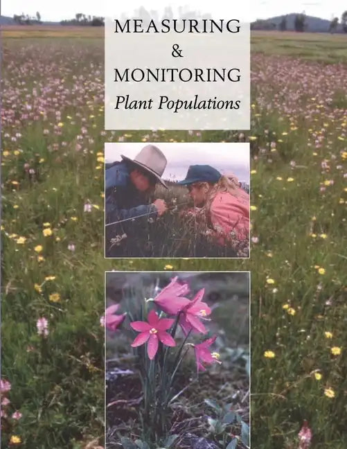 Measuring and Monitoring Plant Populations - Paperback