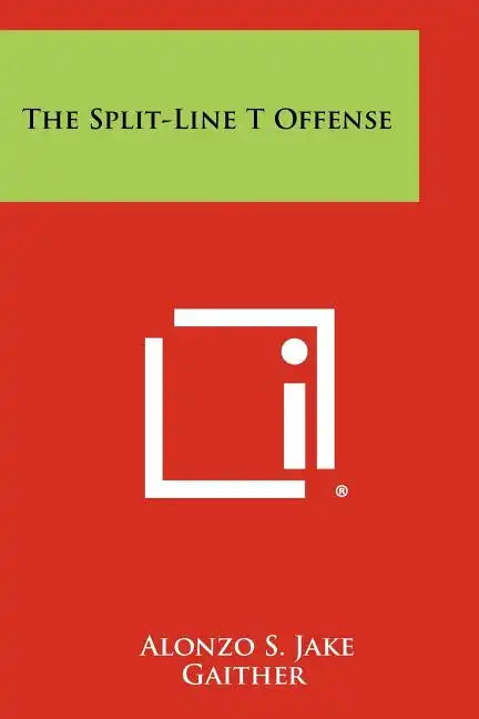 The Split-Line T Offense - Paperback