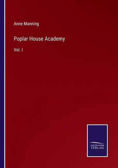 Poplar House Academy: Vol. I - Paperback
