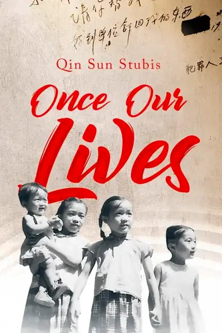 Once Our Lives: Life, Death and Love in the Middle Kingdom - Paperback