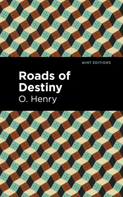 Roads of Destiny - Hardcover