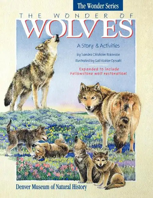 The Wonder of Wolves: A Story & Activities - Paperback