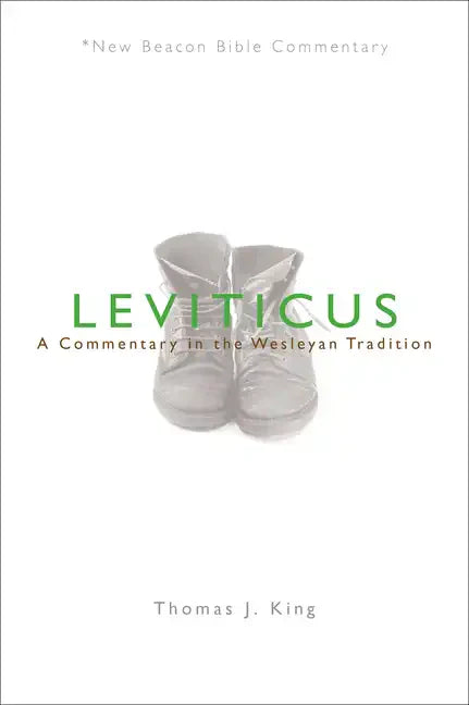 Leviticus: A Commentary in the Wesleyan Tradition - Paperback