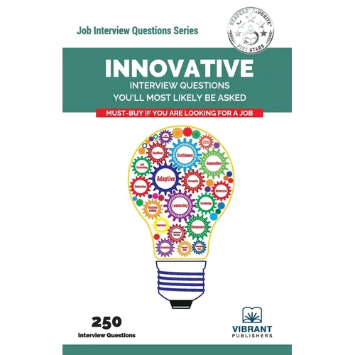 Innovative Interview Questions You'll Most Likely Be Asked - Paperback