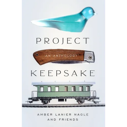 Project Keepsake: An Anthology - Paperback