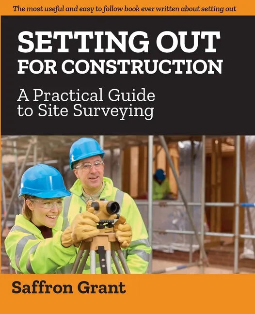 Setting Out For Construction: A Practical Guide to Site Surveying - Paperback