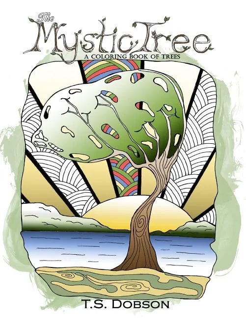 The Mystic Tree: A Coloring Book of Trees - Paperback