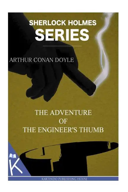 The Adventure of the Engineer's Thumb - Paperback