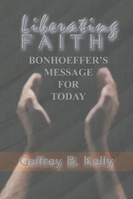 Liberating Faith - Paperback