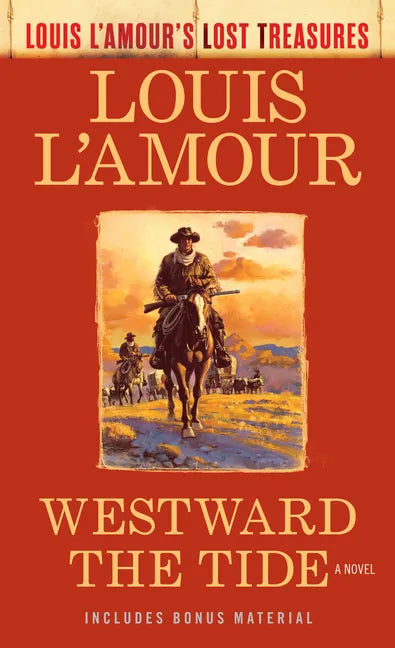 Westward the Tide (Louis l'Amour's Lost Treasures) - Paperback
