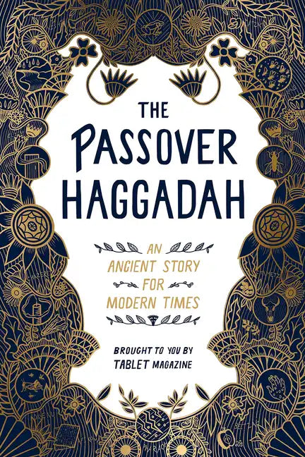 The Passover Haggadah: An Ancient Story for Modern Times - Paperback