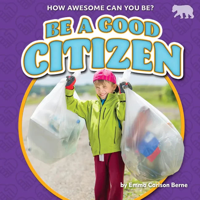 Be a Good Citizen - Library Binding