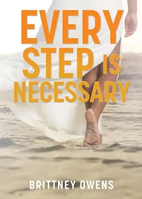 Every Step Is Necessary - Paperback