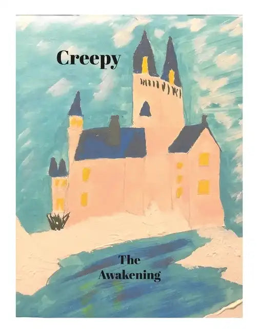 Creepy Book Two: The Awakening - Paperback