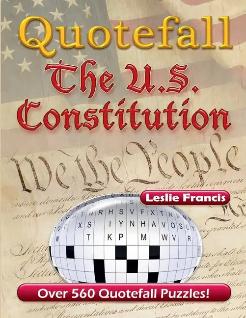 Quotefall Puzzles: The U.S. Constitution - Paperback