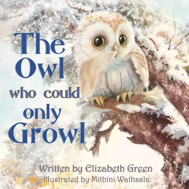 The Owl Who Could Only Growl - Paperback