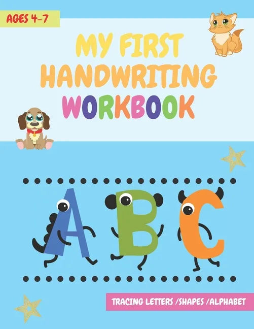 My First Handwriting Workbook: tracing letters, shapes, alphabet, and much more! - For Preschool, Kindergarten and 1st Grade Toddlers (coloring activ - Paperback