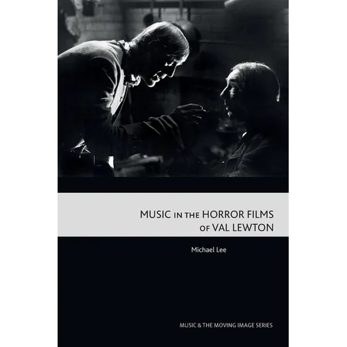 Music in the Horror Films of Val Lewton - Paperback