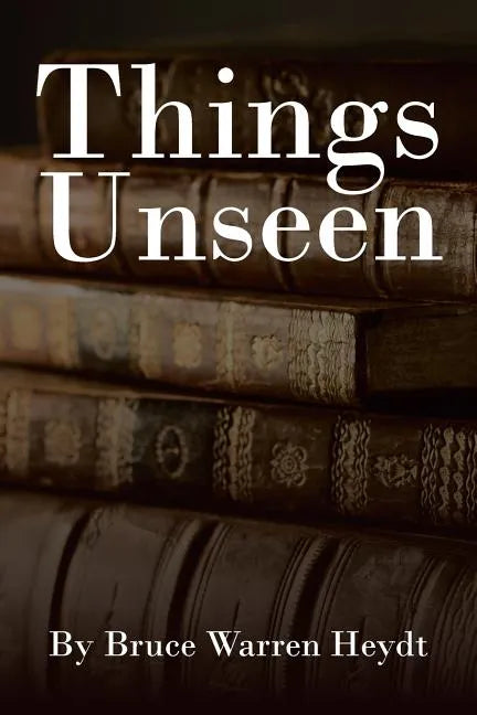 Things Unseen - Paperback