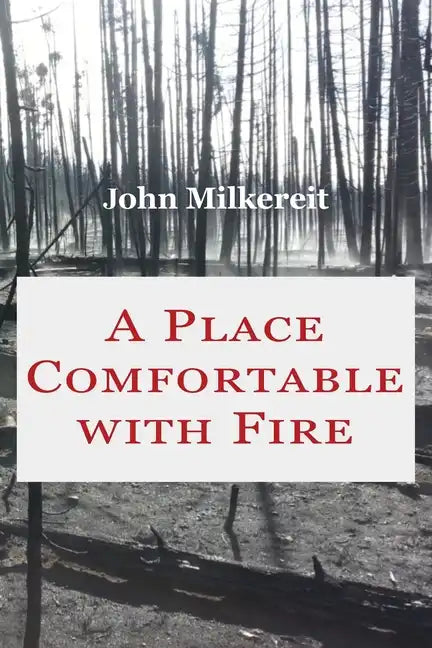 A Place Comfortable with Fire - Paperback