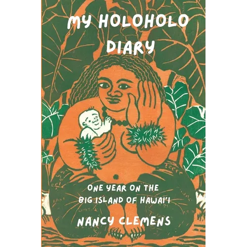 My Holoholo Diary: One Year on the Big Island of Hawai'i -- black & white photo edition - Paperback