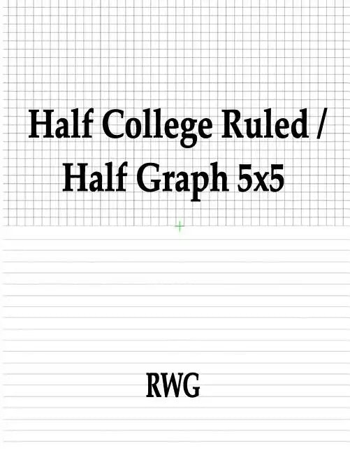 Half College Ruled / Half Graph 5x5: 50 Pages 8.5" X 11" - Paperback