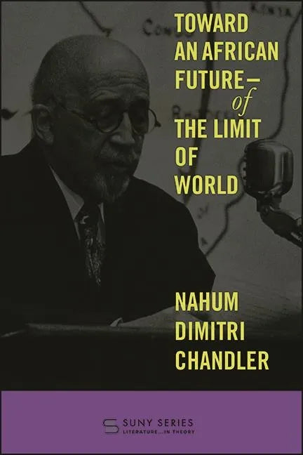 Toward an African Future-Of the Limit of World - Hardcover